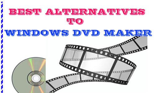 best alternatives to windows dvd maker burner